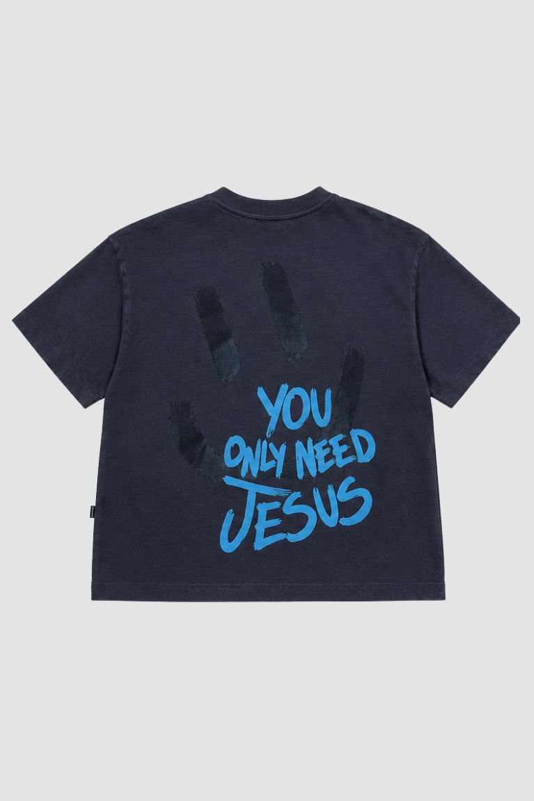 Tee You Only Need Jesus